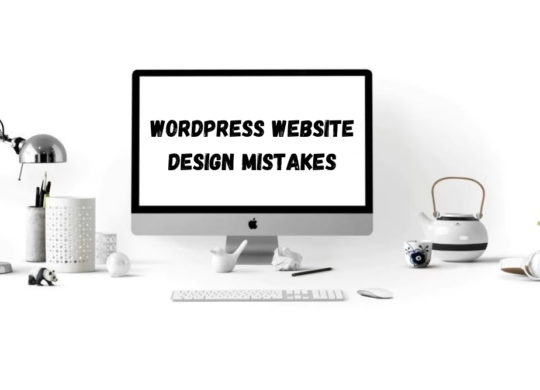 Wordpress website Design Mistakes