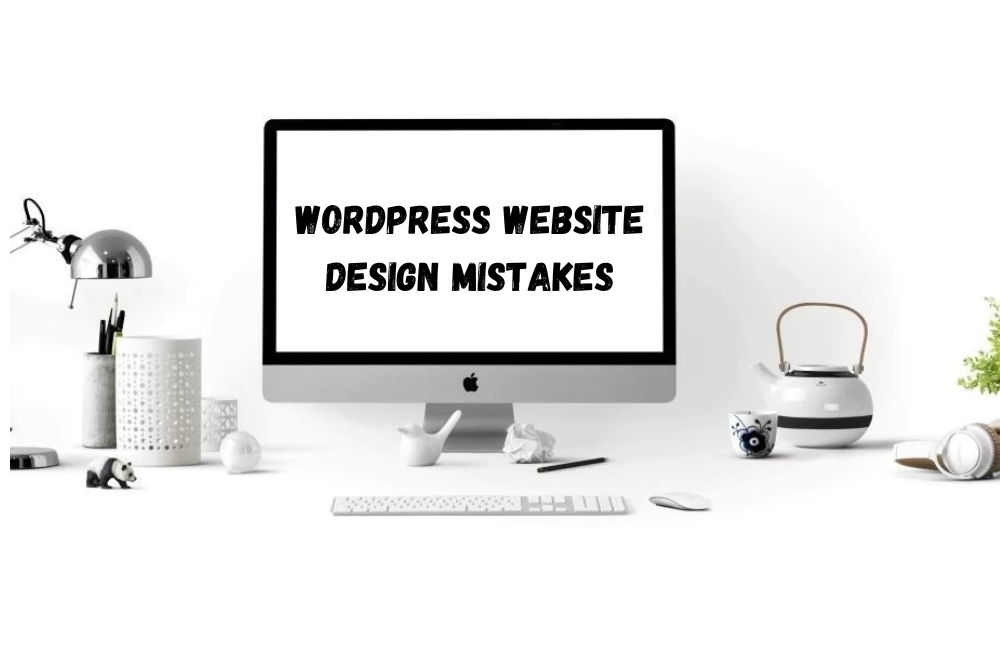 Wordpress website Design Mistakes